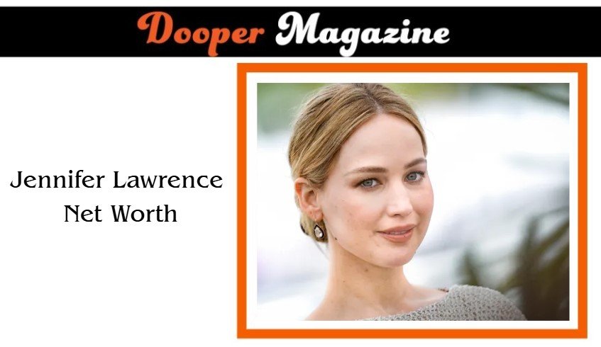 Jennifer Lawrence net worth